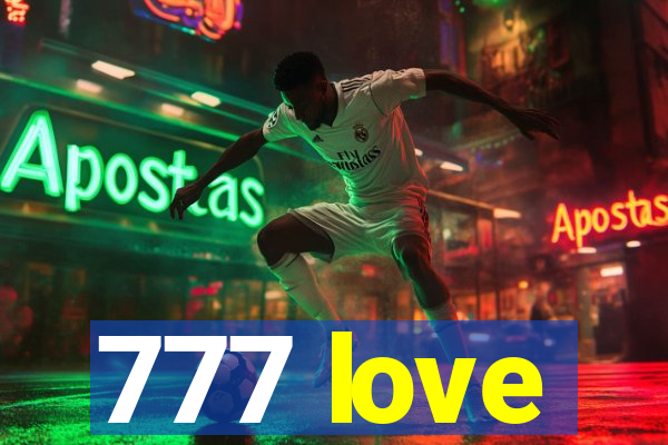 777 love